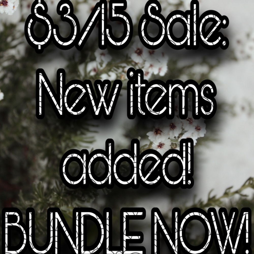 $3/15 Sale! New Items Added!